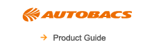AUTOBACS : Product Guide